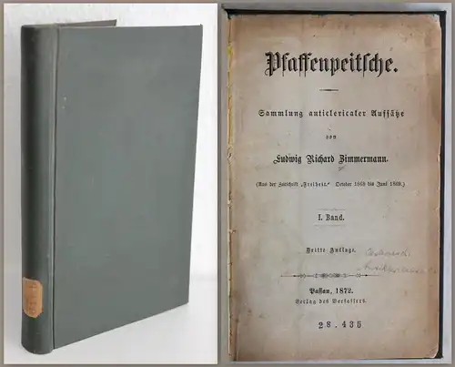 Zimmermann Pfaffenpeitsche Sammlung anticlericaler Aufsätze 1.Bd 1872 Geschichte