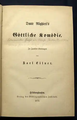 Eitner Dante Allighieri`s Göttliche Komödie 1873 Klassiker Theater Lyrik js