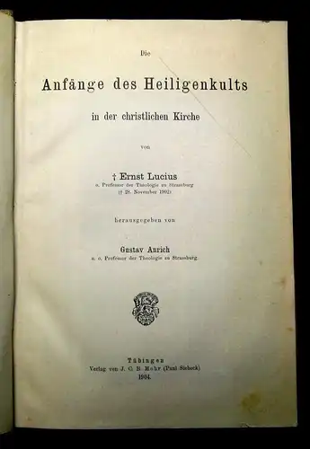 Anrich Die Anfänge de Heiligenkultes in der christlichen Kirche 1904 Glaube js