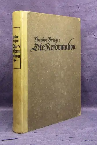 Brieger Die Reformation Ein Stück aus Deutschlands Weltgeschichte 1914 js