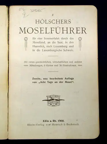 Hölschers Moselführer Für eine Sommerfahrt durch d Moselland 1908 Guide Führer m