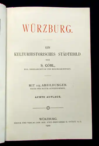 Göbl Würzburg Ein kulturhistorisches Städtebild 1910 Guide Führer Reisen mb