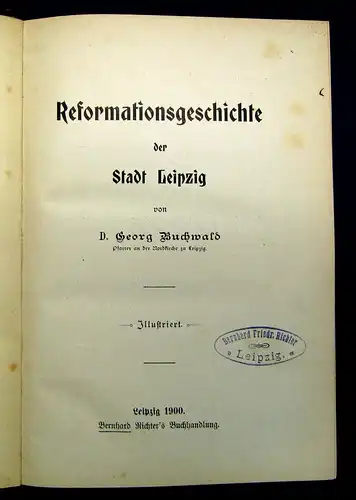 Buchwald Reformationsgeschichte der Stadt Leipzig 1900 illustr. Geschichte mb