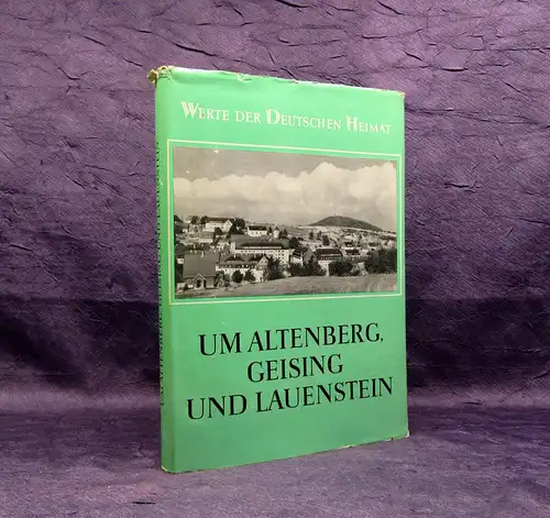 Werte der deutschen Heimat Um Altenberg, Geising und Lauenstein 1964  Bd 7 mb