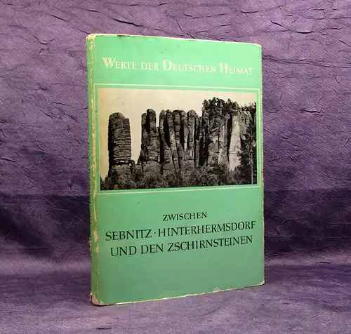 Werte der deutschen Heimat Zw. Sebnitz Hinterhermsdorf u d Zschirnsteinen 1966 m
