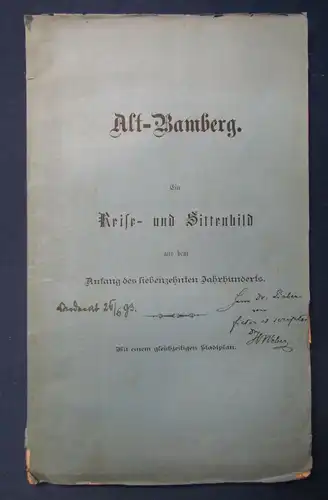 Alt- Bamberg Ein Reiße- und Sittenbild 1885 mit einem gestochenem Stadtplan js