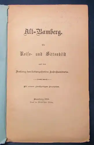 Alt- Bamberg Ein Reiße- und Sittenbild 1885 mit einem gestochenem Stadtplan js