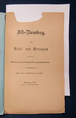 Alt- Bamberg Ein Reiße- und Sittenbild 1885 mit einem gestochenem Stadtplan js