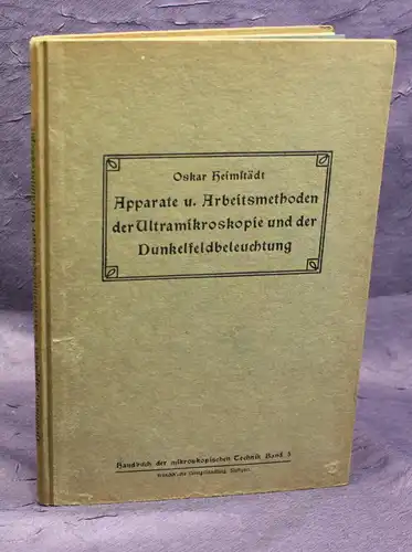 Heimstädt Apparateu. Arbeitsmethoden der Ultramikroskopie Band 5 1915 js