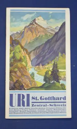 URI St. Gotthard Zentral- Schweiz Original Prospekt um 1930 Ortskunde Kanton js