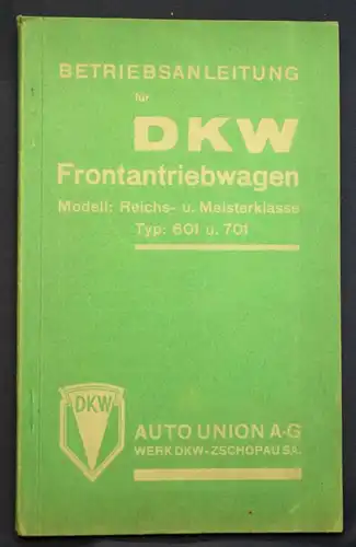 Original Prospekt Betriebsanweisung DKW Frontantriebwagen Typ 601 & 701 1935 sf