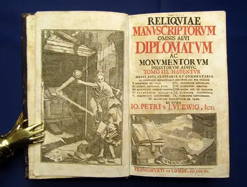 Ludewig Reliquiae Manuscriptum omnis aevi Diplomatum 1720 Geschichte mb