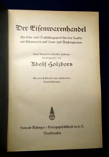 Holzborn Der Eisenwarenhandel Ein Lehr- und Nachschlagewerk um 1925 Technik mb