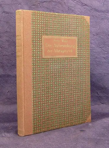 Wust Die Auferstehung der Metaphysik Erstausgabe 1920 selten Wissen js