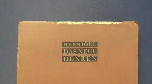 Herriegel Das neue Denken 1928 Philosophie Fragestellungen Wissenschaft js