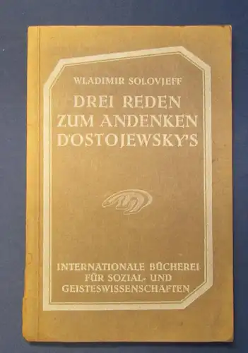 Solovjeff Drei Reden zum Andenken Dostojewskys 1881- 1883 Menschheit js