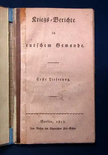 Müller Kriegs-Berichte in teutschem Gewande. Erste Lieferung 1813 Militaria js