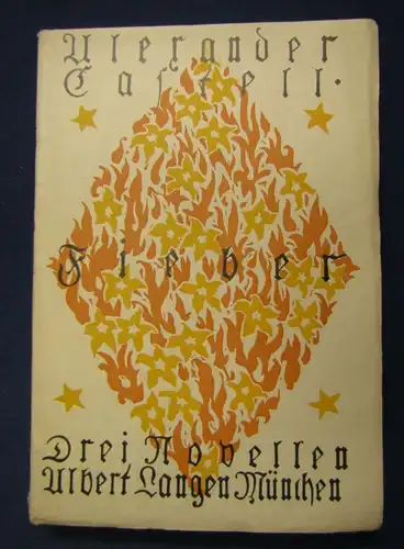 Alexander Castell Fieber Drei Novellen 1916 Belletristik Erzählungen Lyrik js
