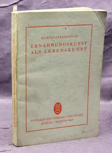 Fassbender Ernährungskunst als Lebenskunst Ethik und Hygiene 1927 js