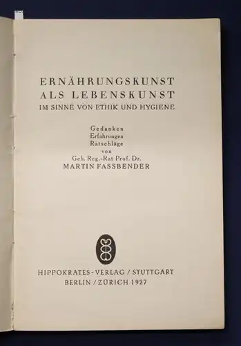 Fassbender Ernährungskunst als Lebenskunst Ethik und Hygiene 1927 js