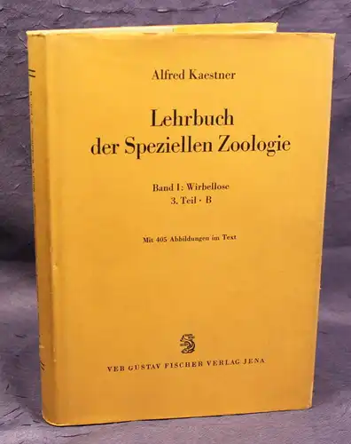 Kaestner Lehrbuch der speziellen Zoologie 1973 Band 1: Wirbellose 3. Teil js