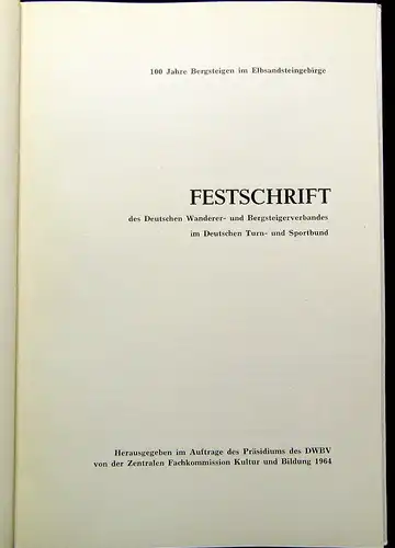 Festschrift 100 Jahre Bergsteigen im Elbsandsteingebirge 1964 Geschichte