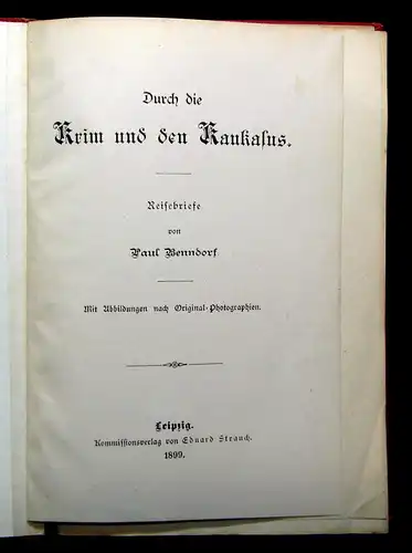 Benndorf Durch die Krim und den Kaukasus 1899 Selten Landeskunde Ortskunde