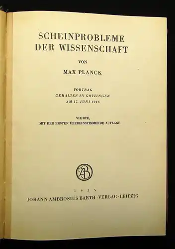 Planck, Max Scheinprobleme der Wissenschaft 1955 Physik Weltbild Biographie