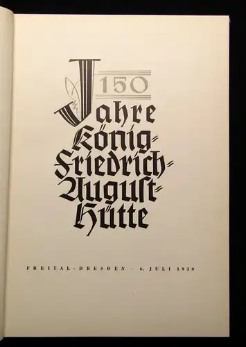 150 Jahre König Friedrich August Hütte 1939 Handwerk Industrialisierung Gießerei