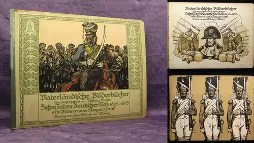 Kotzde Vaterländische Bilderbücher Zehn Jahre deutscher Not (1803-1812) um 1910