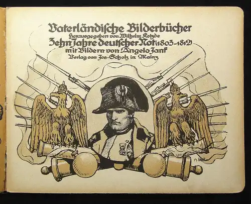 Kotzde Vaterländische Bilderbücher Zehn Jahre deutscher Not 1803-1812 ca.1910