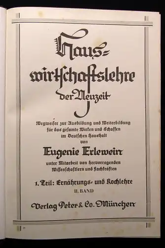 Erlewein Hauswirtschaftslehre der Neuzeit 1.Teil ,2.Bd. Ernährung und Kochlehre