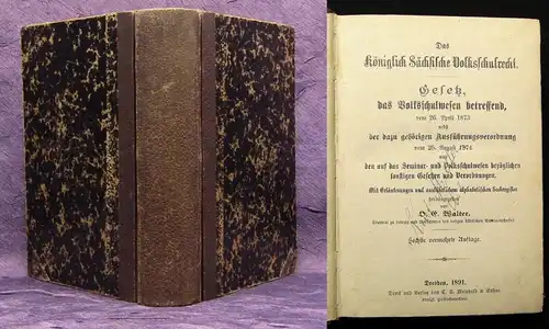 Walter Das königlich Sächsische Volksschulrecht Gesetz Sachregister 1891