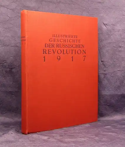 Slepkow Illustrierte Geschichte der Russischen Revolution 1917 Militaria 1928