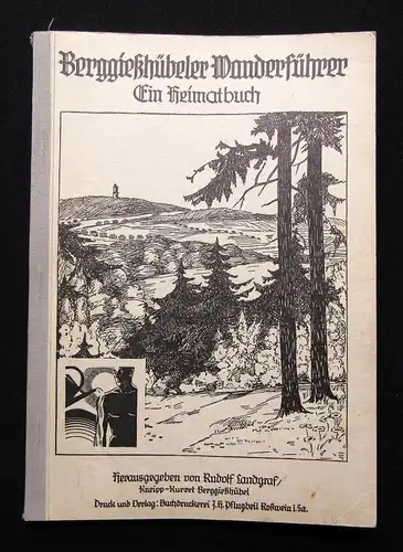 Berggießhübeler Wanderführer Ein Heimatbuch 1938 1 Karte Ortskunde Kneipp-Kurort