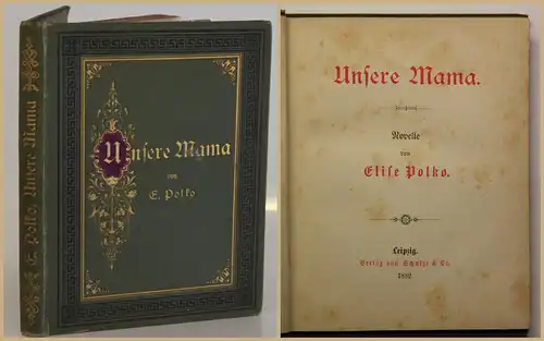 Polko Unsere Mama 1882 Novellen Belletristik dekorativer Einband Klassiker sf