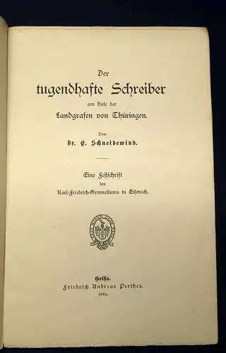 Schneidewind Der Tugendhafte Schreiber am Hofe d. Landgrafen v. Thüringen 1886 j