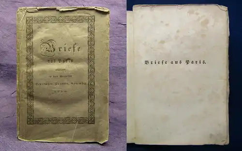 Held Briefe aus Paris Geschrieben in den Monaten Sept.,Oct.,Nov.1830, 1831 js