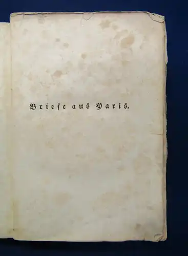 Held Briefe aus Paris Geschrieben in den Monaten Sept.,Oct.,Nov.1830, 1831 js