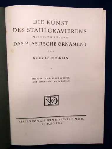 Rücklin Die Kunst des Stahlgravierens Mit einem Anhang Das plast. Ornament  js