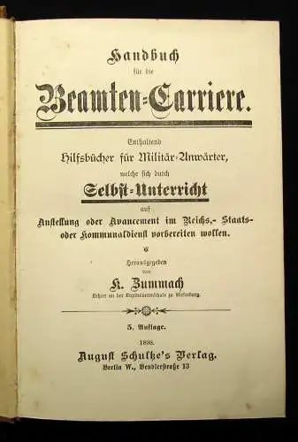 Zummach Handbuch der Beamten-Carriere Hilfsbücher für Militäranwärter 1898