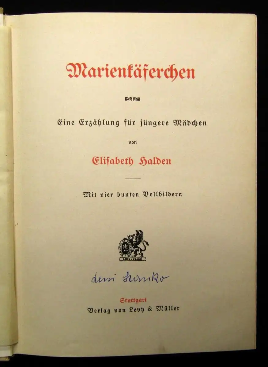 Halden Marienkäferchen eine Erzählung für jüngere Mädchen um 1920