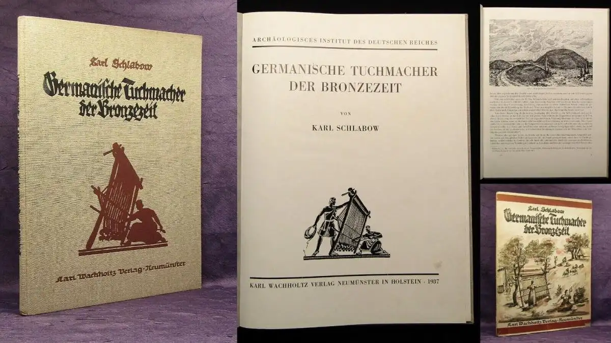 Schlabow, Karl Germanische Tuchmacher der Bronzezeit 1937 Geschichte Archäologie