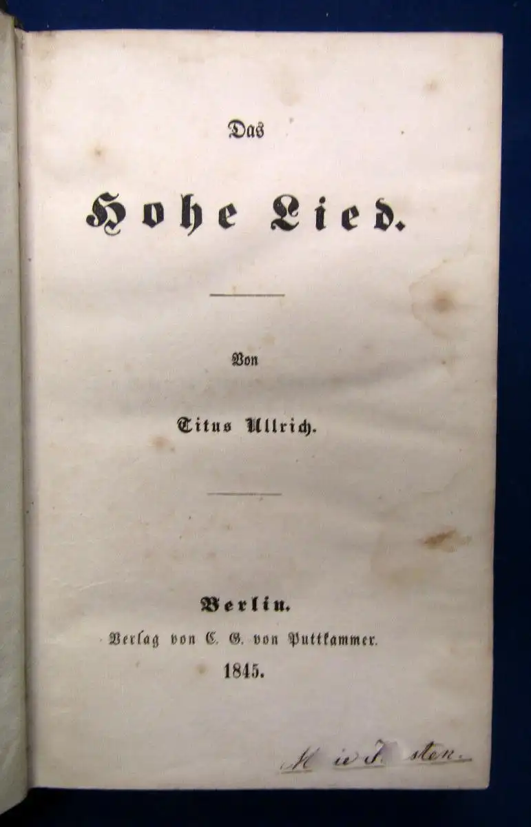 Ullrich Das Hohe Lied 1845 Erstausgabe Belletristik Dichter Dramaturgen sf