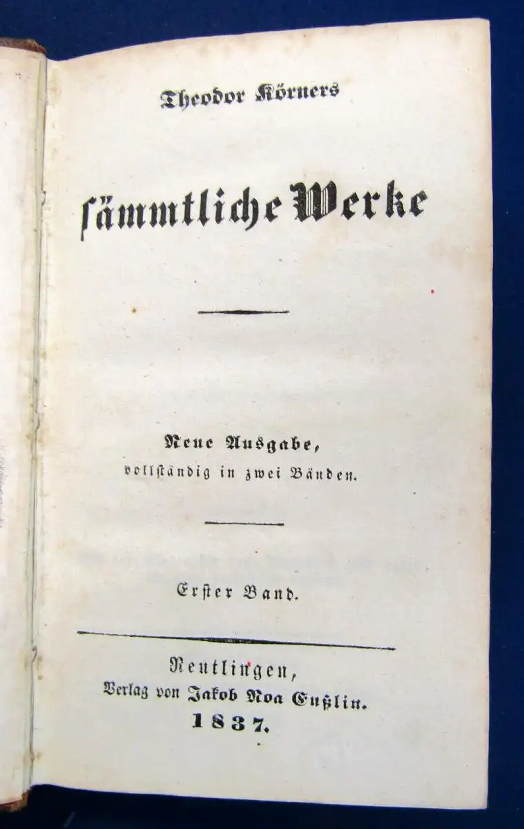 Theodor Körners Sämmtliche Werke 2 Bde 1837 Klassiker Belletristik sf