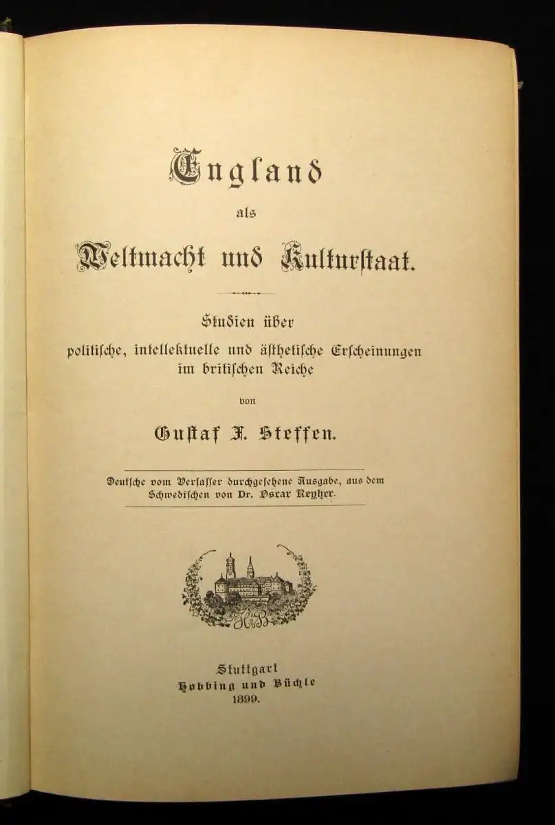 Steffen England als Weltmacht und Kulturpalast 1899 Politik Gesellschaft