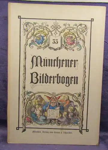 Münchener Bilderbogen 33. Band Nr. 769 - 792 um 1900 Geschichte Belletristik sf