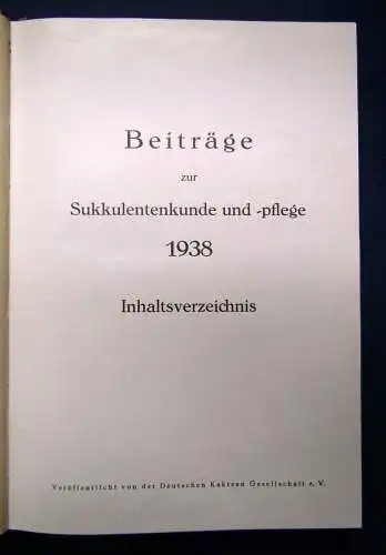 Beiträge zur Sukkulentenkunde und -pflege. 6 Jahrgänge in 1 Bd 1938-1943 sf