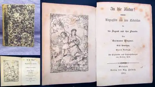 Wagner In die Natur! Biographien aus dem Naturleben 3 in 1 Buch 1861 js