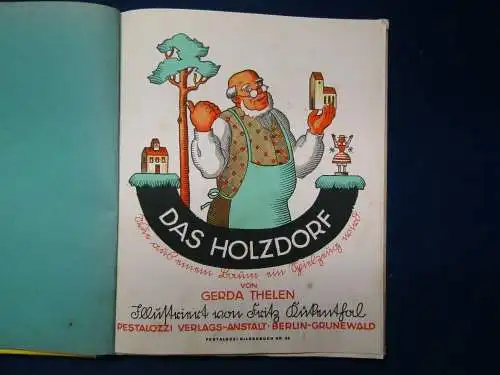 Thelen Das Holzdorf um 1930 Sütterlin Bilderbuch Kinderbuch Erzählungen  js